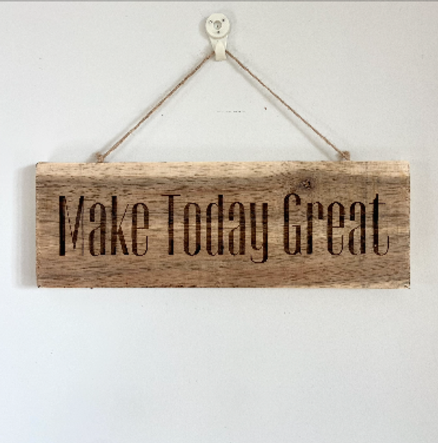 Make today great - Sign 