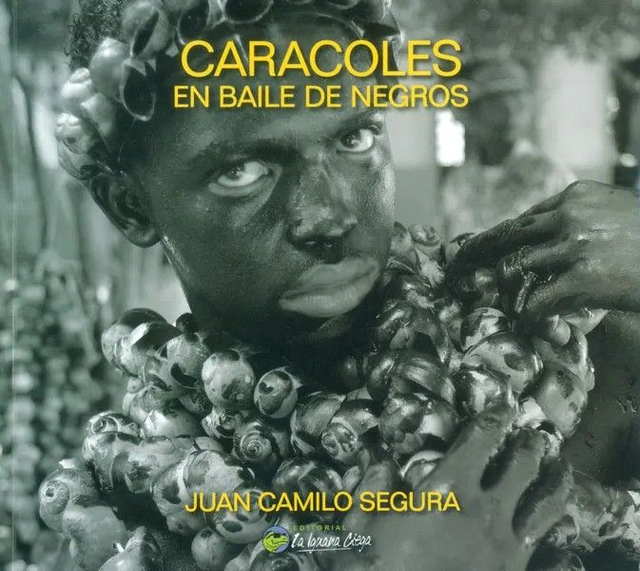 Caracoles En Baile de Negros - Juan Camilo Segura