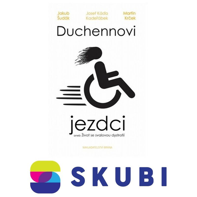 Kniha Duchennovi jezdci aneb Život se svalovou dystrofií