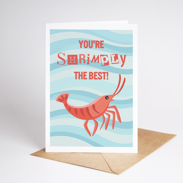 "You're Shrimply The Best" (A5)
