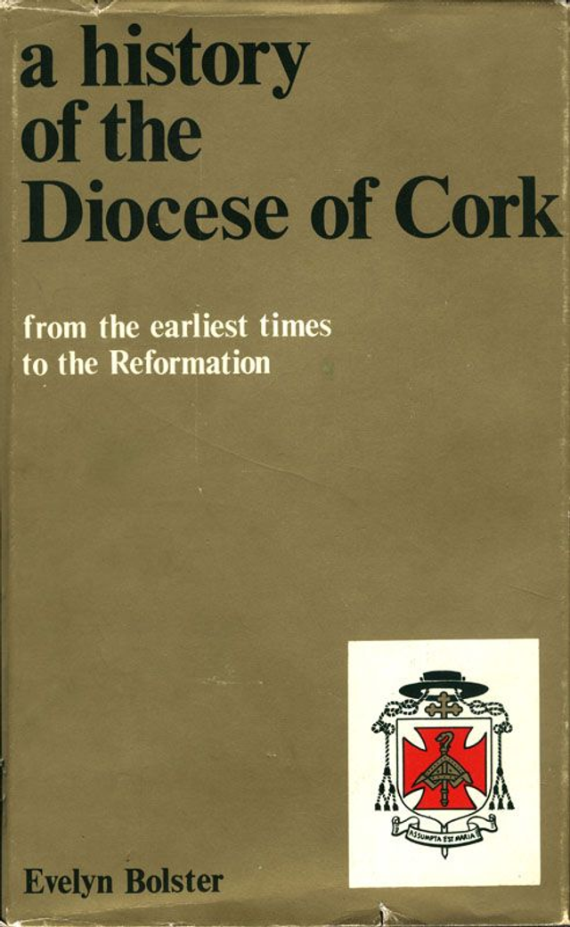 A History of the Diocese of Cork from the Earliest Times to the Reformation
