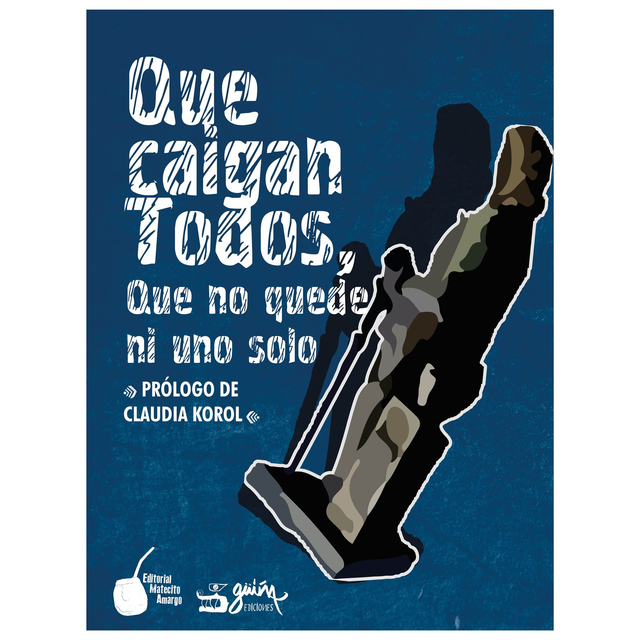 Que caigan todos, que no quede ni uno solo