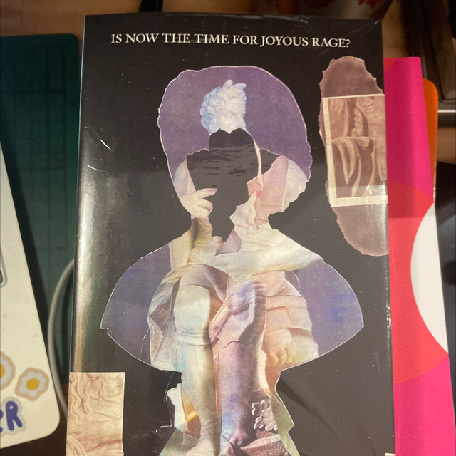 Is Now The Time For Joyous Rage?