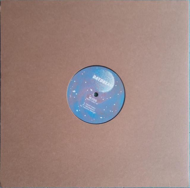 Mjog - Trust First EP - DAYDREAM006 - 12"