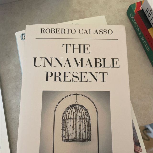The Unnamable Present - Roberto Calasso