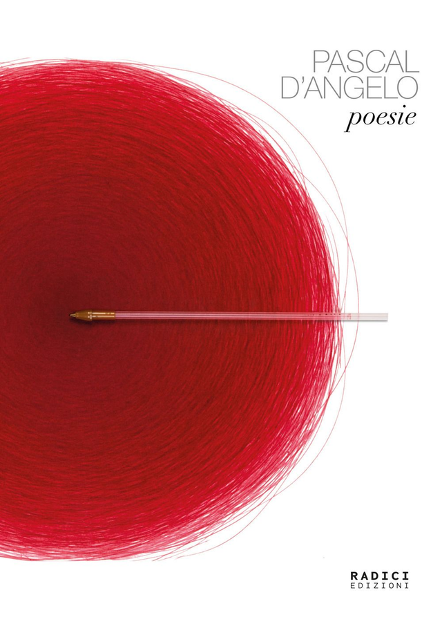 D'Angelo Pascal - Poesie (Radici Edizioni)