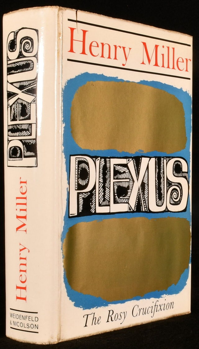 Plexus The Rosy Crucifixion  by Henry Miller. 