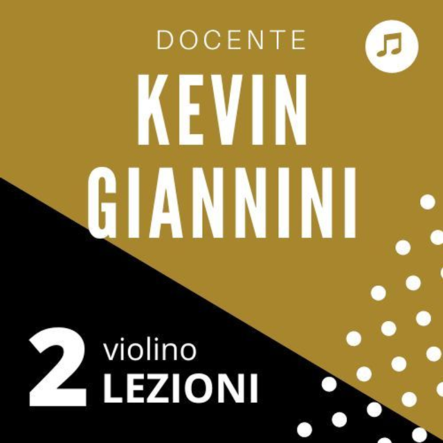 AV2 - 2 LEZIONI di violino docente Kevin Giannini