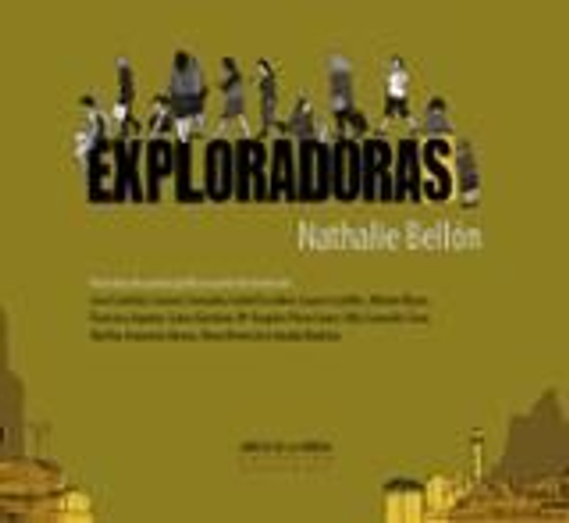 Exploradoras: Una obra de poesía gráfica - Nathalie Bellón (Comp.)