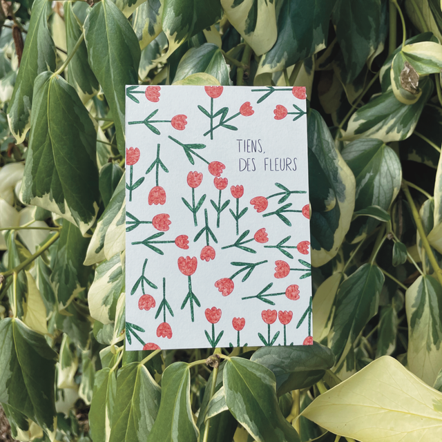 Carte &quot;Tiens, des fleurs&quot;