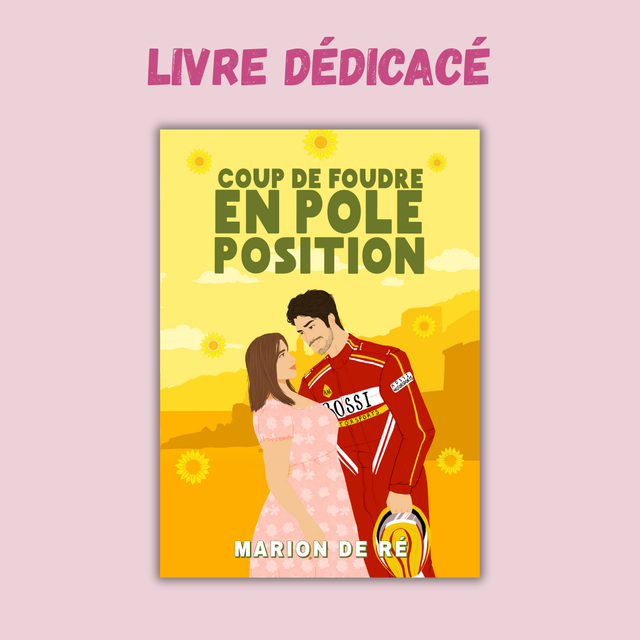 Coup de foudre en pole position - dédicacé
