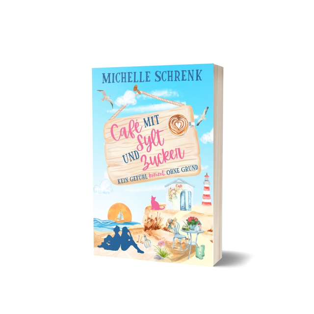 Café mit Sylt & Zucker 5 "Kein Gefühl kommt ohne Grund" (Taschenbuch) 