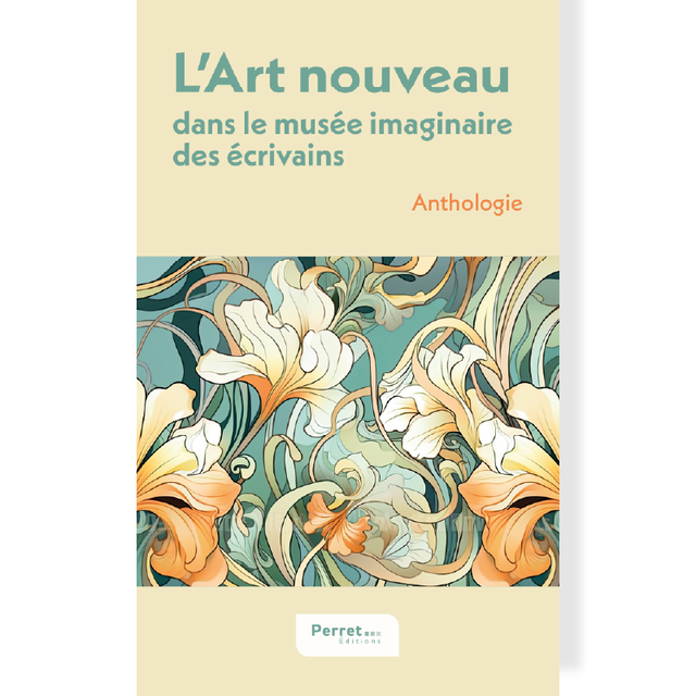 Art nouveau dans le musée imaginaire des écrivains (L’) • Cyril Barde (éd.)