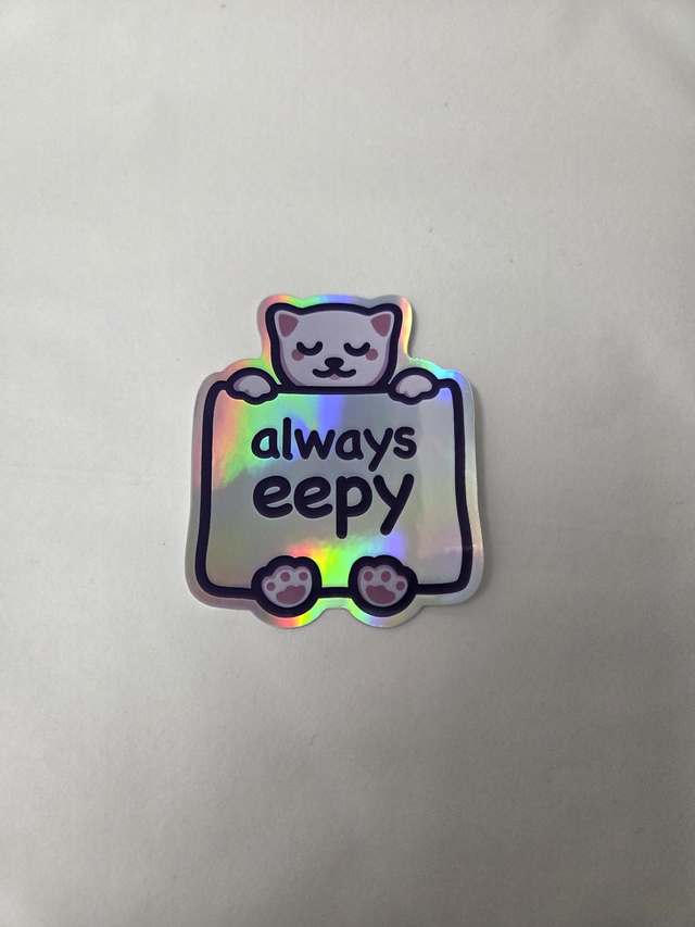 Always Eepy Cat Holographic Sticker - ST-040