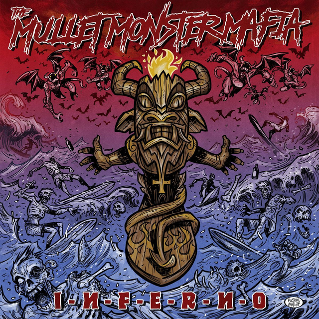 The Mullet Monster Mafia: Inferno (LP)