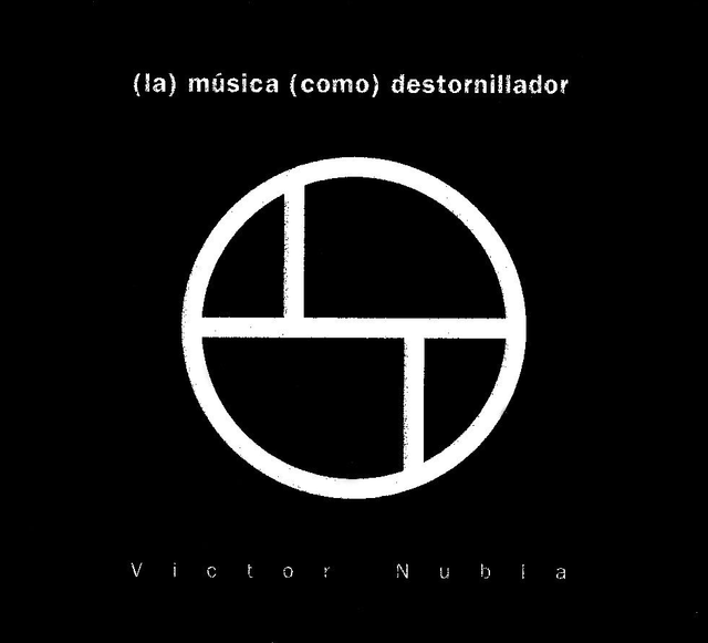 (la) música (como) destornillador - Victor Nubla