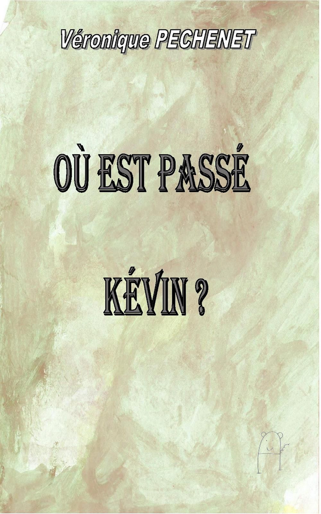 Oú est passé Kévin ?