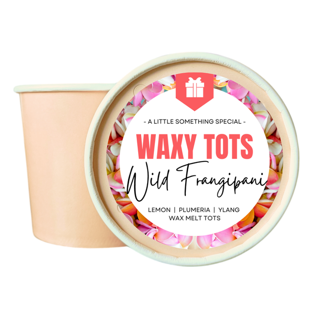 WILD FRANGIPANI | WAXY TOTS