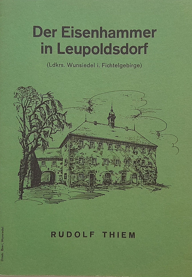 Der Eisenhammer in Leupoldsdorf