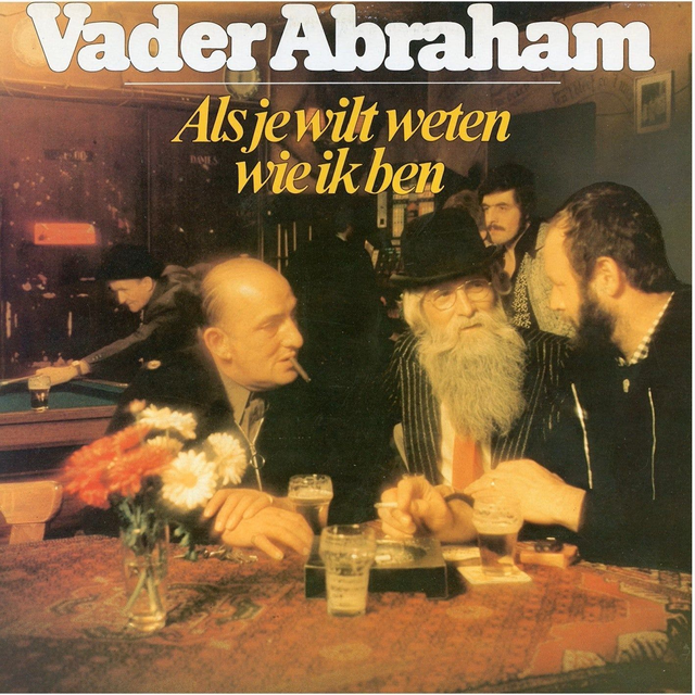Vader Abraham - Als Je Wilt Weten Wie Ik Ben (LP) 44862