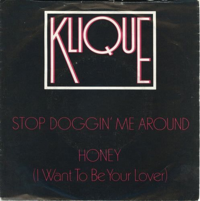 Klique - Stop Doggin&#039; Me Around