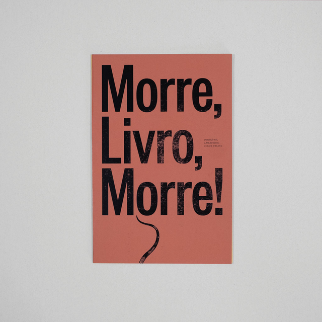 Morre, Livro, Morre! ● Die, Book, Die!