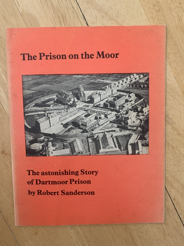 The Prison On The Moor - Dartmoor Prison - Robert Sanderson - Astonishing Story Devon