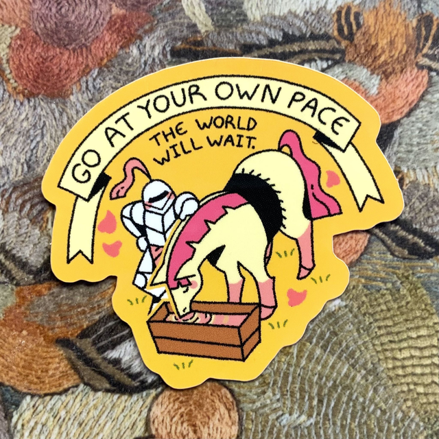 "Go At Your Own Pace" Sticker
