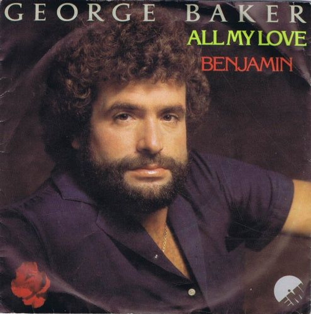 George Baker - All My Love
