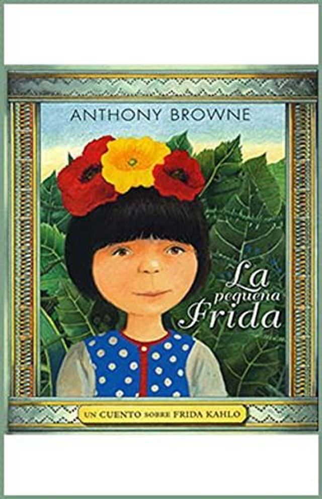 La pequeña Frida - Anthony Browne