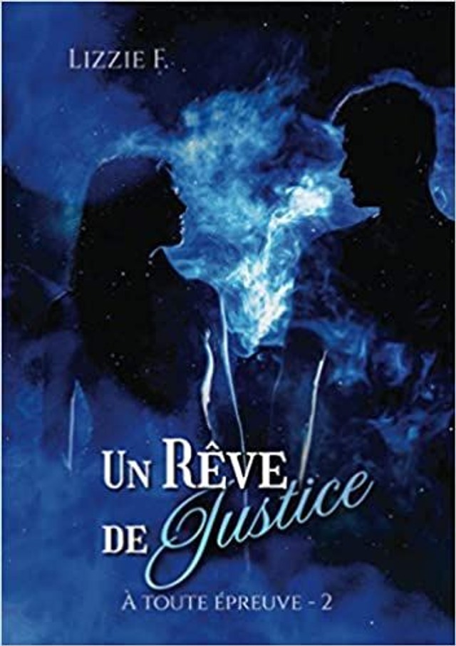 Tome 2 : Un rêve de justice
