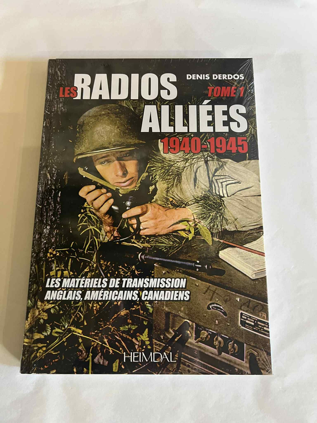 Les radios alliées 1940-1945 Tome 1 