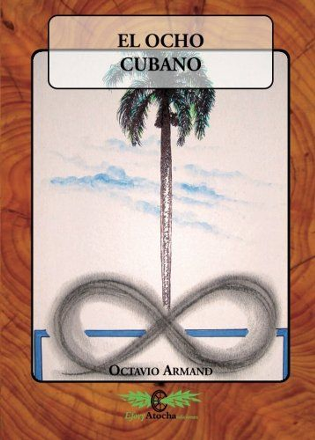 El ocho cubano - Octavio Armand