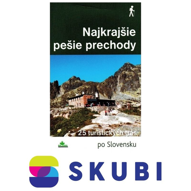 Kniha Najkrajšie pešie prechody - 25 turistických trás po Slovensku