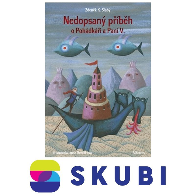Kniha Nedopsaný příběh o Pohádkáři a Paní V. - Zdeněk Karel Slabý