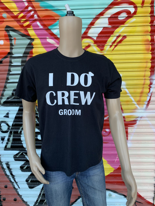 I do crew - Groom