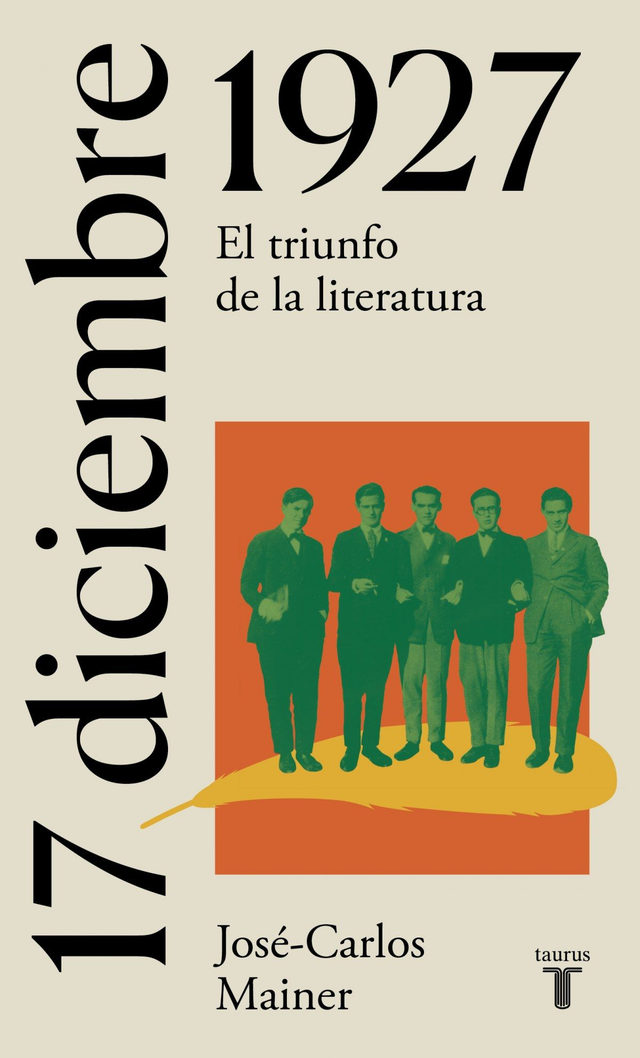17 de diciembre de 1927: el triunfo de la literatura - José-Carlos Mainer