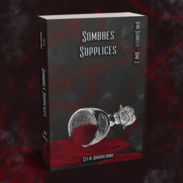 Sombres Supplices - Lena Scarlett Tome 2 - Broché