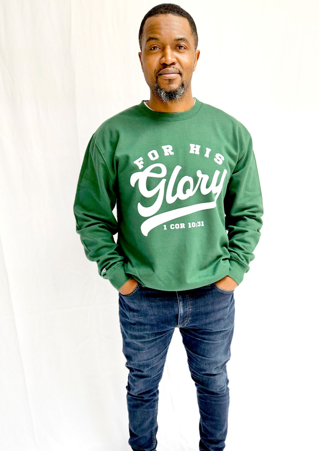 For His Glory Bottle Green College Sweatshirt -  1 Cor 10:31