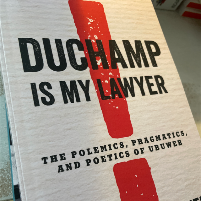Duchamp Is My Lawyer