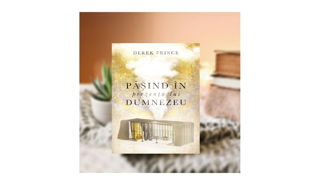 Pasind in prezenta lui Dumnezeu - Derek Prince