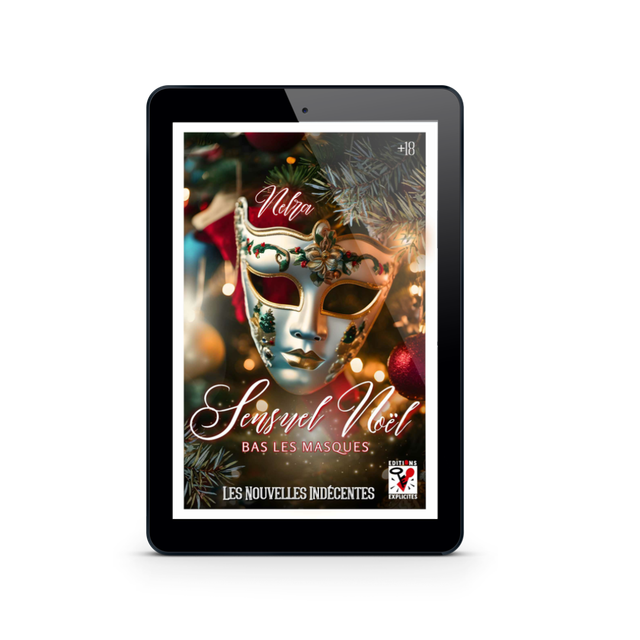 Sensuel Noël - Bas les masques - Les Nouvelles Indécentes (Noël), par NELRA