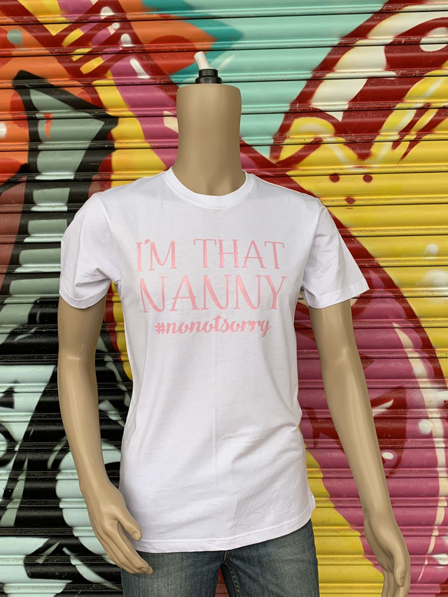 I'm that nanny T-Shirt  