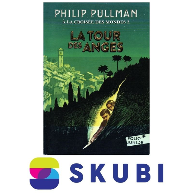 Kniha A la croisée des mondes 2: La tour des anges - Philip Pullman