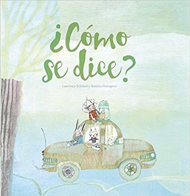 ¿Cómo se dice? - Lawrence Schimel, Romina Pernigotte