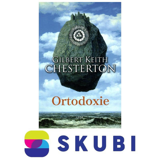 Kniha Ortodoxie - Gilbert Keith Chesterton