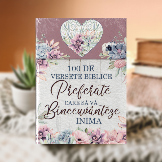 100 versete Biblice preferate care sa va binecuvanteze inima