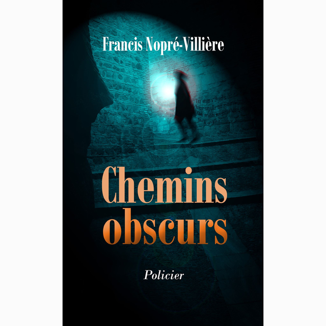 Chemins obscurs
