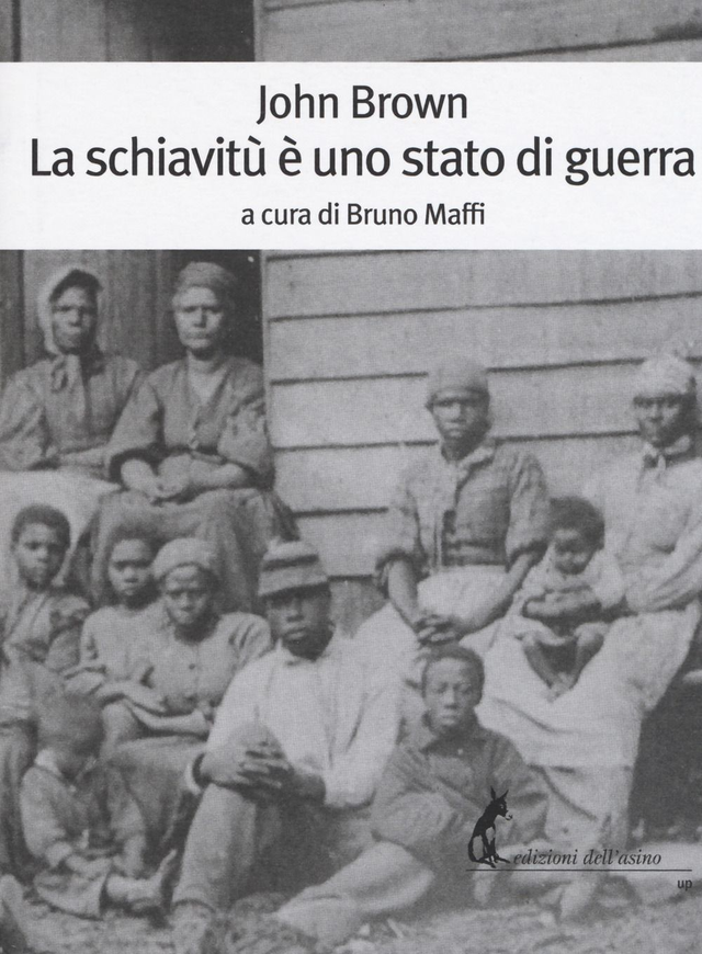 Brown John - La schiavitù è uno stato di guerra
