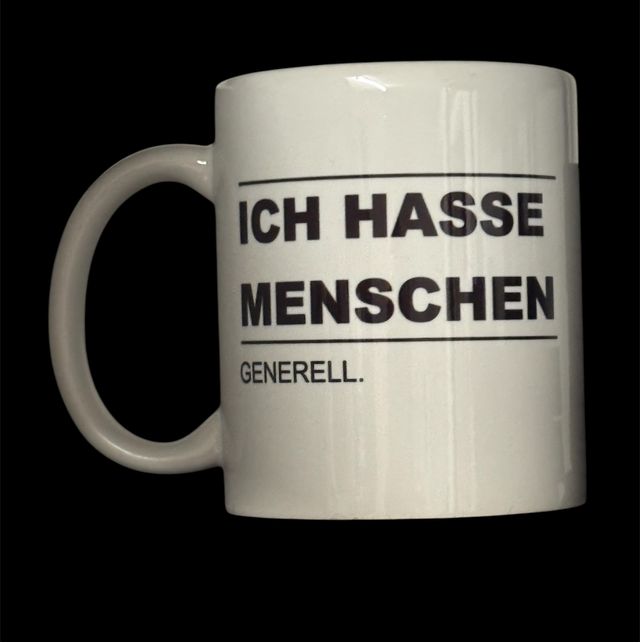 Ich hasse Menschen generell.